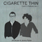Cigarette Thin (The Age of Asparagus)