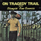 On Tragedy Trail (LP)