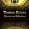 Shadows and Reflections - Bainas, Thomas (Thomas Bainas)