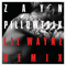 PILLOWTALK Remix (Feat. Lil Wayne) (Single) - ZAYN (Zain Javadd Malik / زین جواد ملک)