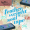 Feather Weight Soul Tape (EP)