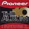 Pioneer The Album Vol. 10 (CD 1)