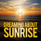 Dreaming About Sunrise (Mixed By Dirty Rush) (CD 1)