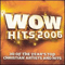 WOW Hits 2006 (CD 1)
