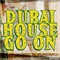Dubai House Go On