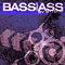 Bass Your Ass