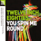 Twelve Inch Eighties: You Spin Me Round (CD 3)