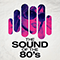 The Sound of the 80's - Various Artists [Soft]
