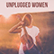 Unplugged Women - Various Artists [Soft]