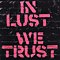 In Lust We Trust - Ark (SWE) (The Ark)