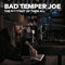 The Maddest Of Them All (CD 1) - Bad Temper Joe