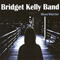 Blues Warrior - Kelly, Bridget (Bridget Kelly, Bridget Kelly Band)