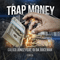 All This Trap Money (Single) - Jonez, Calico (Calico Jonez)
