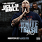 The White Trash Tale - Jelly Roll (Jason DeFord, Jelly Roll & Struggle Jennings)
