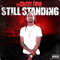 Still Standing - Mozzy (Timothy 'Mozzy' Patterson, Mozzy Twin, E-Mozzy)