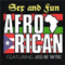 Sex And Fun - Afro-Rican
