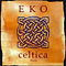 Celtica - EKO (John O'Connor)