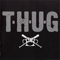 T.H.U.G. - THUG (AUS) (T.H.U.G.)
