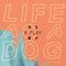 Life As A Dog (Deluxe Version) - K.Flay (Kristine Flaherty, K-Flay, K Flay)
