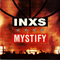 Mystify (Single) - INXS