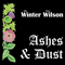 Ashes And Dust - Winter Wilson (Dave Wilson & Kip Winter)