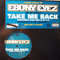Take Me Back (12'' Single) - Ebony Eyez (Ebony Williams)