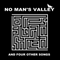 And Four Other Songs - No Man's Valley
