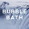 Bubble Bath (EP) - Death Of Pop (The Death Of Pop)