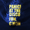 C'mon (With Fun.) (Single) - Panic! At The Disco (Brendon Boyd Urie & Spencer James Smith V)