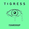 Teardrop (Single) - Tigress