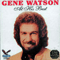 At His Best - Watson, Gene (Gene Watson)