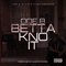 Betta Kno It (Single) - Doe B (Glenn Thomas)