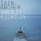 When It Kicks In (Single) - Archer, Iain (Iain Archer)