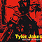 Burning Down The Underground - Tyler Jakes (Jakes, Tyler)