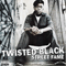 Street Fame - Twisted Black (Tommy Burns)