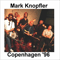 Live in Copenhagen, Danemark, 10.06.1996 (CD 1) - Mark Knopfler (Knopfler, Mark)