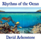 Rhythms of the Ocean - David Arkenstone (Arkenstone, David)