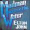 Madman Across The Water - Elton John (Elton, Hercules John / Reginald Kenneth Dwight)
