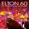 Elton 60 - Live At Madison Square Garden (CD 1) - Elton John (Elton, Hercules John / Reginald Kenneth Dwight)