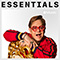 Essentials - Elton John (Elton, Hercules John / Reginald Kenneth Dwight)
