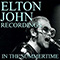 In The Summertime Elton John Recordings - Elton John (Elton, Hercules John / Reginald Kenneth Dwight)