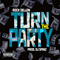 Turn The Party (Single)
