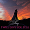 I Will Love You Still (Single)