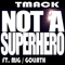 Not A Superhero (Single)