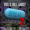 DVS & Bill Ghost - Bipolar 2-Mack DVS