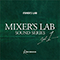 Mixer's Lab Sound Series Vol.1