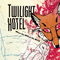 When The Wolves Go Blind - Twilight Hotel
