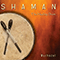 Shaman - The Healing Drum - Wychazel (Chris Green)