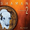 Shaman (The Healing Drum) 2 - Wychazel (Chris Green)