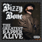 The Greatest Rapper Alive - Bizzy Bone (Byron McCane)